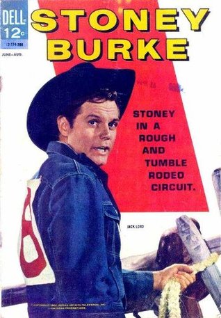 Download Stoney Burke Volume I; A Comic Book Edition of Classic American Westerns TV Series (Annotated) - Jack Lord | ePub