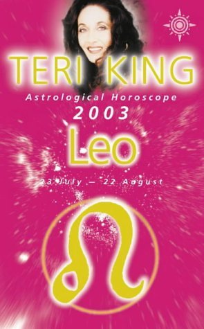Download Teri King Astrological Horoscope 2003: Leo (Teri King's astrological horoscopes for 2003) - Teri King | ePub