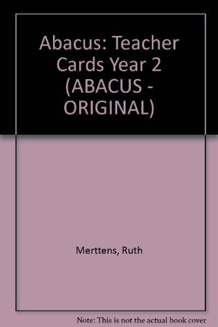 Read Online Abacus: Teacher Cards Year 2 (ABACUS - ORIGINAL (1996)) - Ruth Merttens | PDF