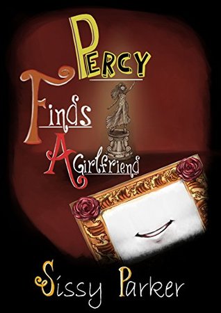 Full Download Percy Finds A Girlfriend (A Frame Named Percy Book 1) - Yiota | PDF