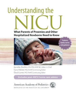 Read Online Understanding the NICU: What Parents of Preemies and other Hospitalized Newborns Need to Know - Gary Weiner file in PDF