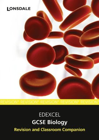 Full Download Edexcel Biology: Revision and Classroom Companion (2012 Exams Only) (Lonsdale GCSE Revision Plus) - Aleksander Jedrosz file in PDF