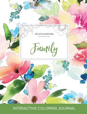 Full Download Adult Coloring Journal: Family (Sea Life Illustrations, Pastel Floral) - Courtney Wegner file in PDF