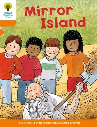 Read Oxford Reading Tree Biff Chip and Kipper Stories: Level 6 More Stories A: Mirror Island - Roderick Hunt | ePub