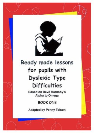 Download Ready Made Lessons for Pupils with Dyslexic Type Difficulties - Penny Tolson | ePub