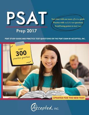 Full Download PSAT Prep 2017: PSAT Study Guide and Practice Test Questions or the PSAT Exam by Accepted, Inc. - Psat Exam Prep Team | ePub