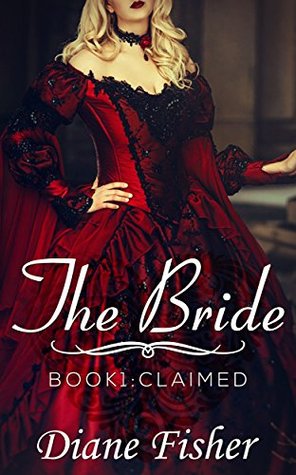 Read Online The Bride: Book 1: Claimed (A Clean Short Read Historical Romance) - Diane Fisher file in PDF
