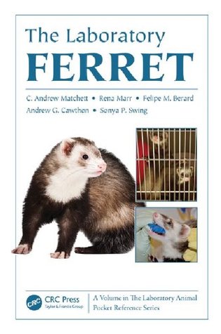 Read Online The Laboratory Ferret (Laboratory Animal Pocket Reference) - C. Andrew Matchett file in ePub