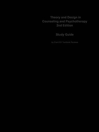 Read e-Study Guide for: Theory and Design in Counseling and Psychotherapy by Susan X Day, ISBN 9780618801459 - Cram101 Textbook Reviews file in PDF
