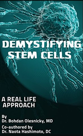 Full Download Demystifying Stem Cells: A Real Life Approach - Bohdan Olesnicky | PDF