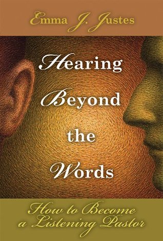 Download Hearing Beyond the Words: How to Become a Listening Pastor - Emma J. Justes file in ePub