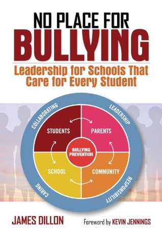 Full Download No Place for Bullying: Leadership for Schools That Care for Every Student - James E. Dillon file in ePub