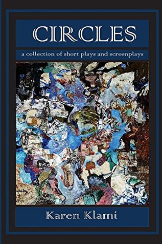 Download Circles: A collection of short plays and screenplays - Karen Klami file in ePub