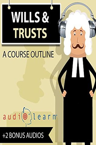 Read Wills and Trusts AudioLearn (Audio Law Outlines) - AudioLearn | PDF