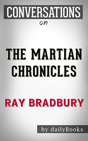 Read Online Conversations on The Martian Chronicles by Ray Bradbury   Conversation Starters - Daily Books | ePub