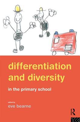 Full Download Differentiation and Diversity: Mixed Ability Teaching in the Primary School - Eve Bearne file in ePub