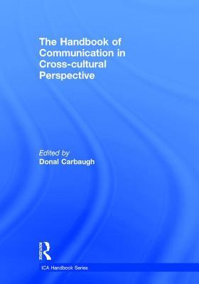 Full Download The Handbook of Communication in Cross-Cultural Perspective - Donal Carbaugh | ePub