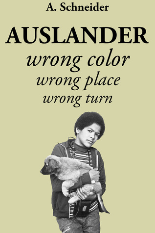Download Auslander: Wrong Color, Wrong Place, Wrong Turn - A. Schneider file in ePub