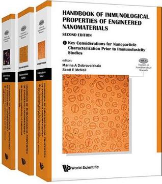 Read Handbook of Immunological Properties of Engineered Nanomaterials (Second Edition) (in 3 Volumes): (in 3 Volumes)Volume 1: Key Considerations for Nanoparticle Characterization Prior to Immunotoxicity Studiesvolume 2: Haematocompatibility of Engineered Nano - Marina A Dobrovolskaia file in PDF