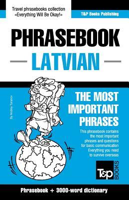 Read Online English-Latvian Phrasebook & 3000-Word Topical Vocabulary - Andrey Taranov | PDF