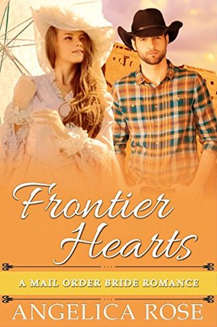 Full Download Frontier Hearts (Sweet and Clean Inspirational Christian Romance Short Stories #1) - Angelica Rose file in ePub