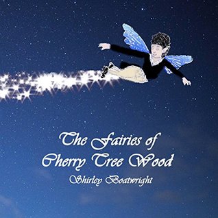 Read The Fairies of Cherry Tree Wood (The Woodland Series. Book 1) - Shirley Boatwright | ePub