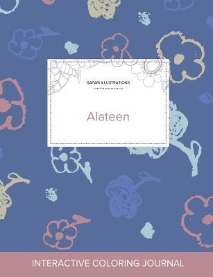 Download Adult Coloring Journal: Alateen (Safari Illustrations, Simple Flowers) - Courtney Wegner | ePub