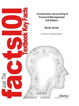 Full Download Construction Accounting and Financial Management: Business, Management - Cram101 Textbook Reviews | ePub