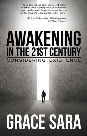 Read Awakening in the 21st Century: Considering Existence - Grace Sara | ePub