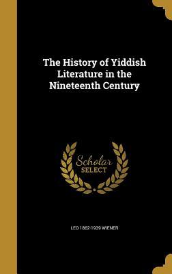Download The History of Yiddish Literature in the Nineteenth Century - Leo Wiener file in PDF