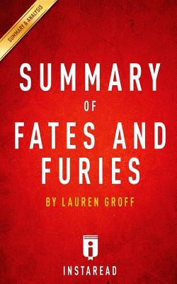 Read Online Summary of Fates and Furies: By Lauren Groff Includes Analysis - Instaread Summaries file in ePub