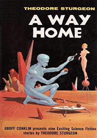 Download A Way Home: Stories Of Science Fiction And Fantasy - Theodore Sturgeon file in PDF