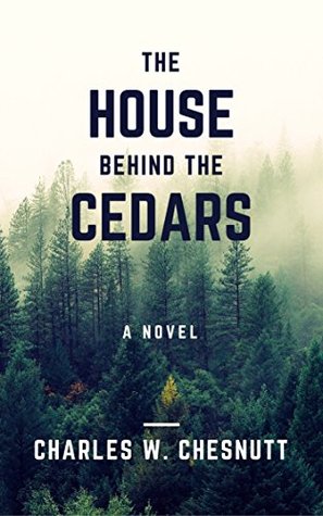 Full Download The House Behind the Cedars [Illustrated edition] - Charles W. Chesnutt file in ePub