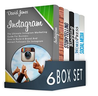 Read Online Marketing 6 in 1 Box Set : Instagram, Etsy, Storytelling, Blogging, WordPres, Social Media - David Jones file in PDF