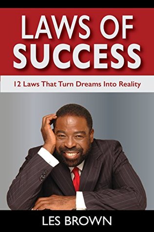 Download Laws Of Success: 12 Laws That Turn Dreams Into Reality - Les Brown file in ePub