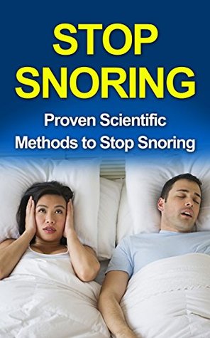 Read Online Stop Snoring: Proven Scientific Methods to Stop Snoring (stop snoring, overcome snoring, snoring cure, snoring solution, snoring treatment) - James Hanson file in ePub