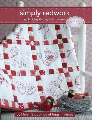 Read Simply Redwork Embroidery the Hugs 'n Kisses Way - Helen Stubbings | ePub