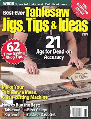 Full Download Tablesaw jigs, tips and ideas: 21 jigs for dead-on accuracy - Kingsley Foster | PDF
