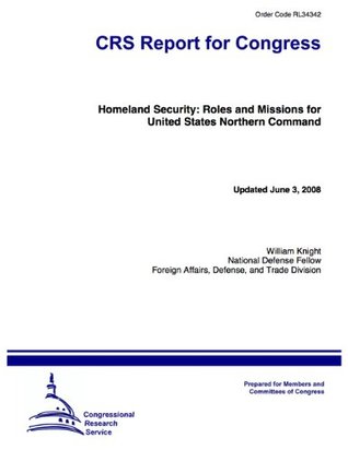 Full Download Homeland Security: Roles and Missions for United States Northern Command - William Angus Knight | ePub