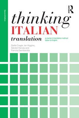Download Thinking Italian Translation: A Course in Translation Method: Italian to English - Stella Cragie file in PDF
