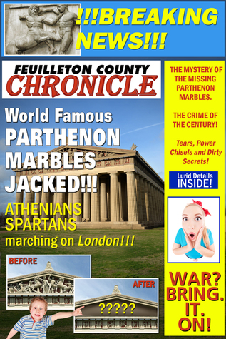 Read Feuilleton County Chronicle: The Parthenon Marbles War - FC Media Inc file in PDF