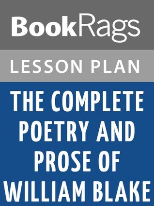 Download Lesson Plan The Complete Poetry and Prose of William Blake by William Blake - BookRags | PDF