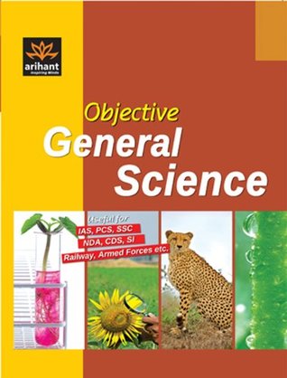 Download Objective General Science Useful for IAS,PCS,SSc,NDA,CDS,SI,Railway,Armed Forces etc. - Experts Compilation file in ePub