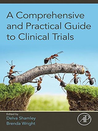 Full Download A Comprehensive and Practical Guide to Clinical Trials - Delva Shamley | ePub