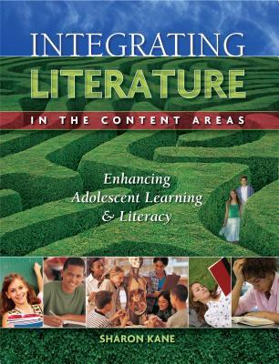 Full Download Integrating Literature in the Content Areas: Enhancing Adolescent Learning and Literacy: Enhancing Adolescent Learning and Literacy - Sharon Kane | PDF