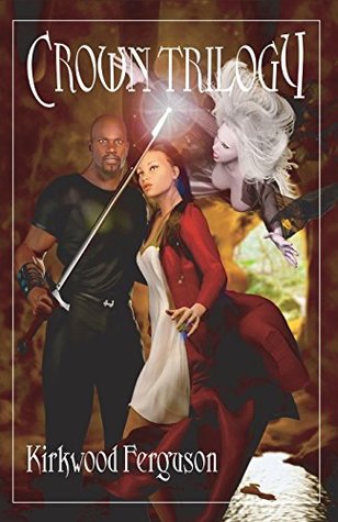 Full Download Crown Trilogy: Combating Uninvited Seductive Sprits - Kirkwood Ferguson | PDF