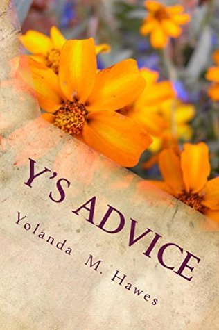 Download Y's Advice: Thoughts about Anything, Everything, and Something - Yolanda M Hawes | ePub