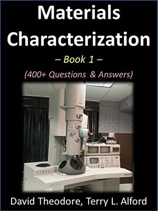 Full Download Materials Characterization - Book 1: 400  Questions & Answers - David Theodore file in PDF