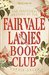 Read Online The Inaugural Meeting of the Fairvale Ladies Book Club - Sophie Green file in PDF