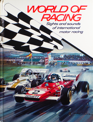 Read World of Racing: Sights and Sounds of International Motor Racing - Wade Hoyt file in ePub